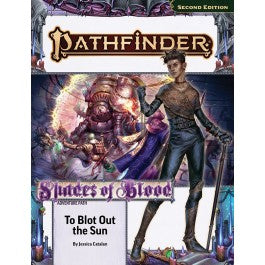 Pathfinder Adventure Path: To Blot Out the Sun (Shades of Blood 3 of 3)